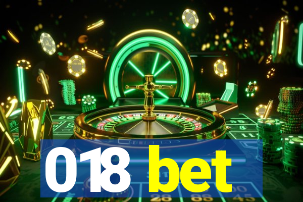 018 bet